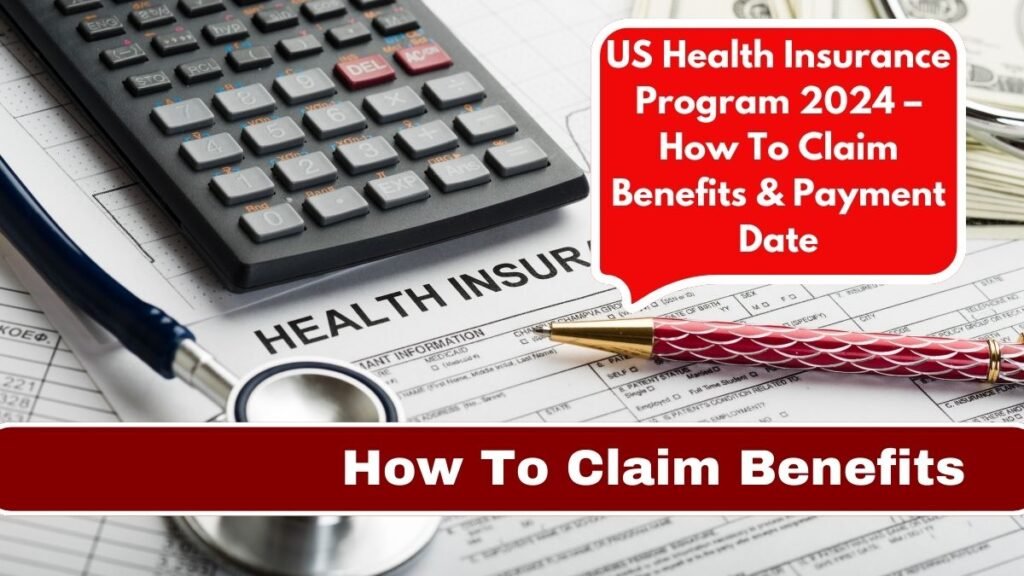 US Health Insurance Program 2024 – How To Claim Benefits & Payment Date
