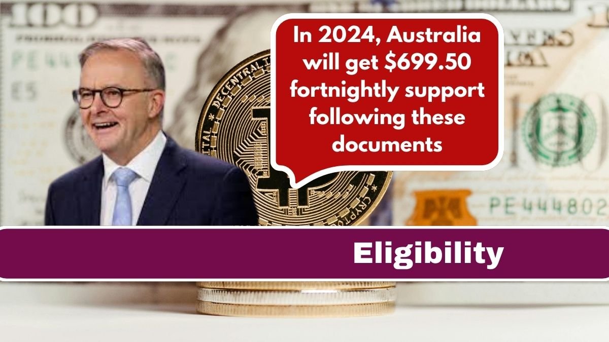 In 2024, Australia will get $699.50 fortnightly support following these documents