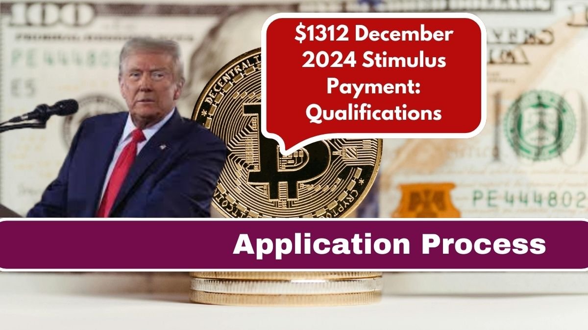 $1312 December 2024 Stimulus Payment: Qualifications