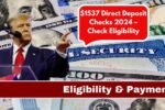 $1537 Direct Deposit Checks 2024 – Check Eligibility