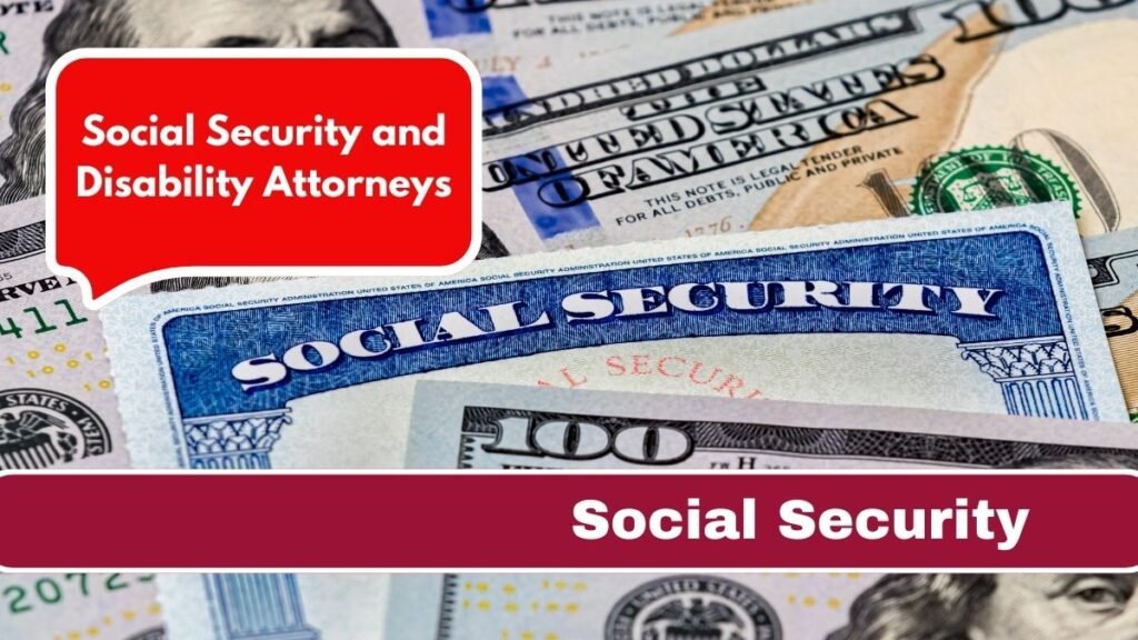 Social Security and Disability Attorneys