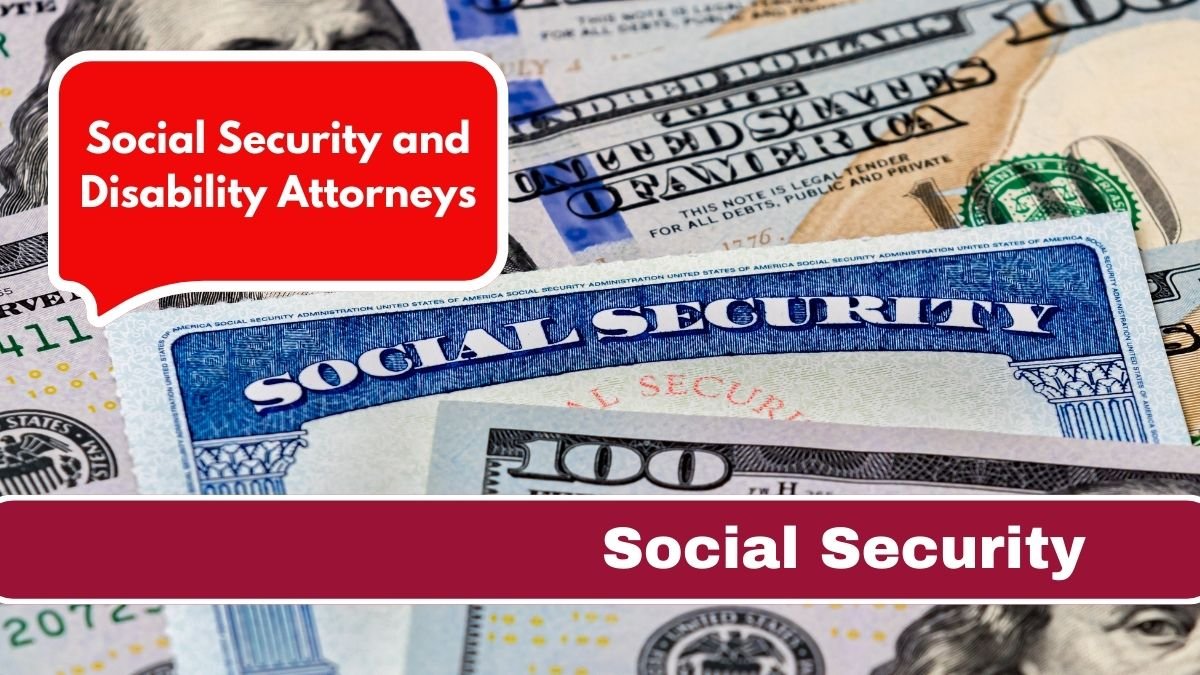 Social Security and Disability Attorneys