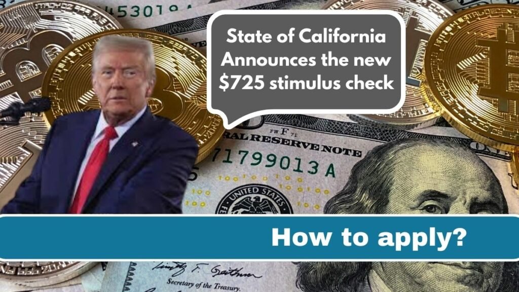 State of California Announces the new $725 stimulus check