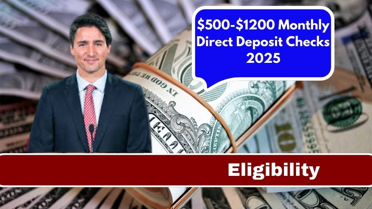 $500-$1200 Monthly Direct Deposit Checks 2025