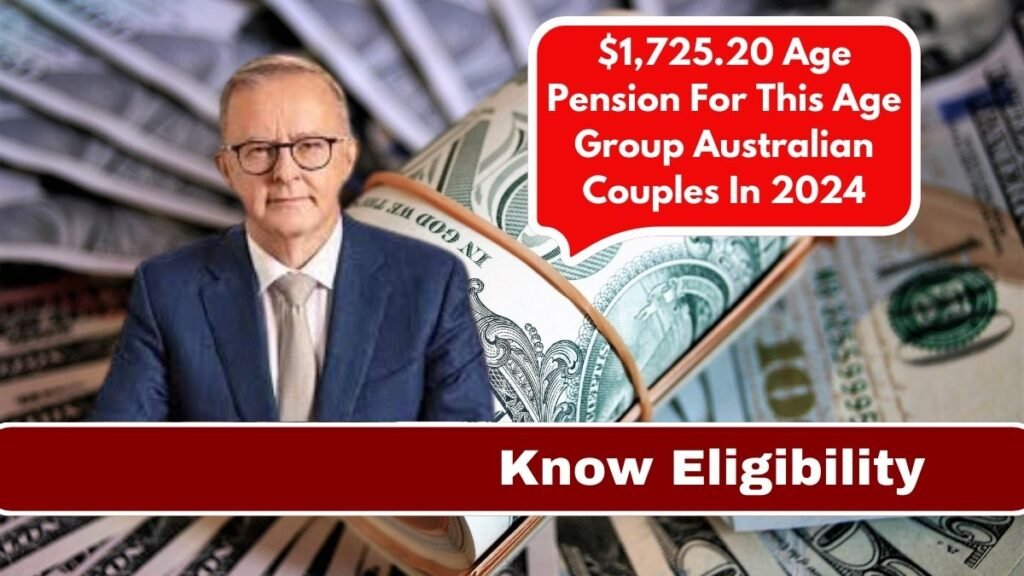 $1,725.20 Age Pension For This Age Group Australian Couples In 2024