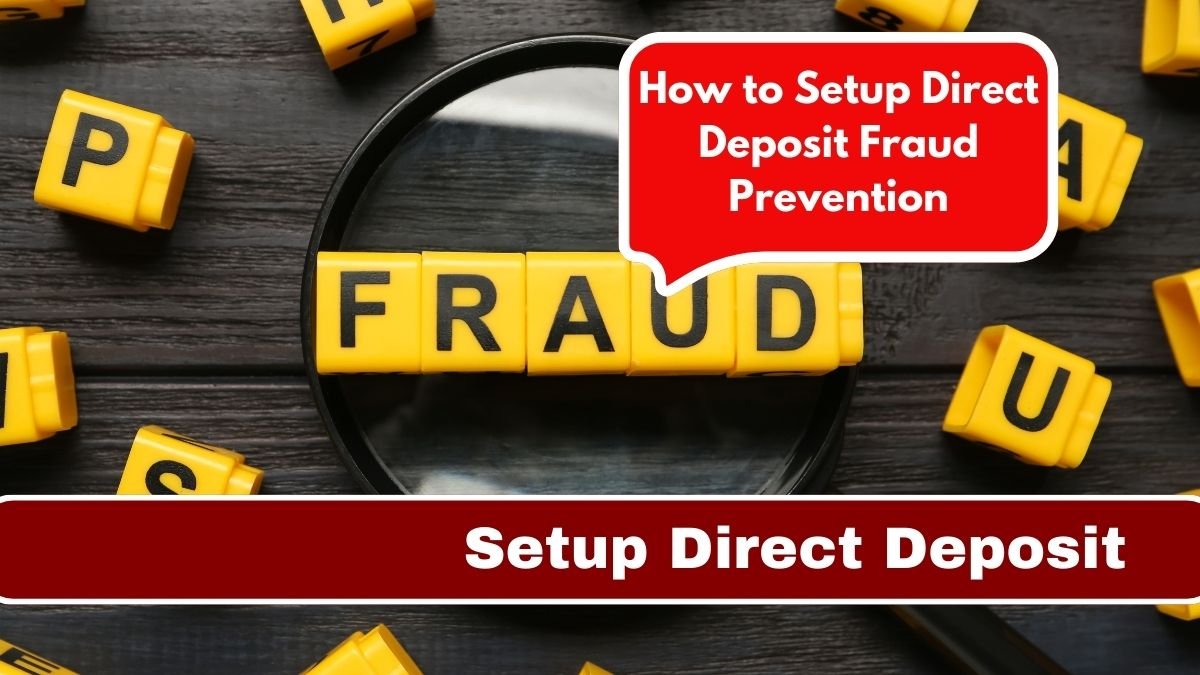 How to Setup Direct Deposit Fraud Prevention
